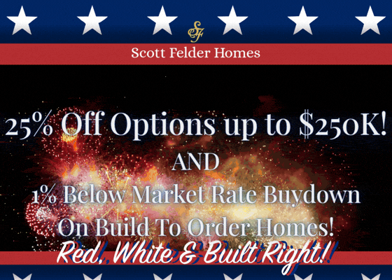 Promotional graphic for Scott Felder Homes offering 25% off options up to 0K and 1% below market rate buydown on build-to-order homes, with a patriotic red, white, and blue design.